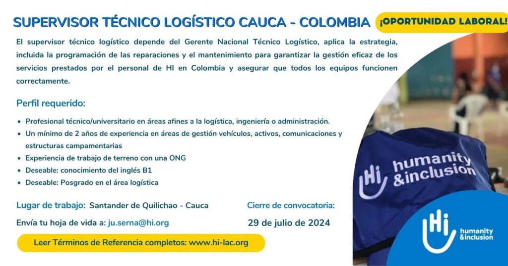 Supervisor Técnico Logístico - Cauca, Colombia