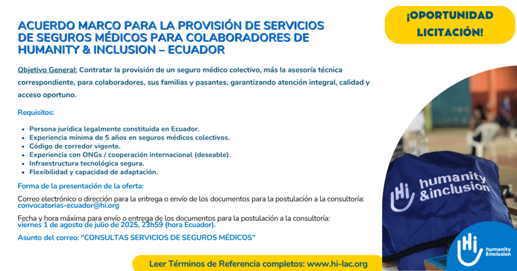 Acuerdo Marco para la provisión de servicios de seguros médicos para colaboradores de Humanity & Inclusion – Ecuador