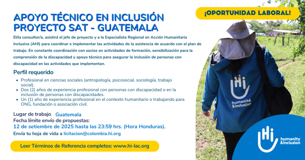 Apoyo técnico en Inclusión Proyecto SAT - Guatemala (AMPLIACION 2da convocatoria)